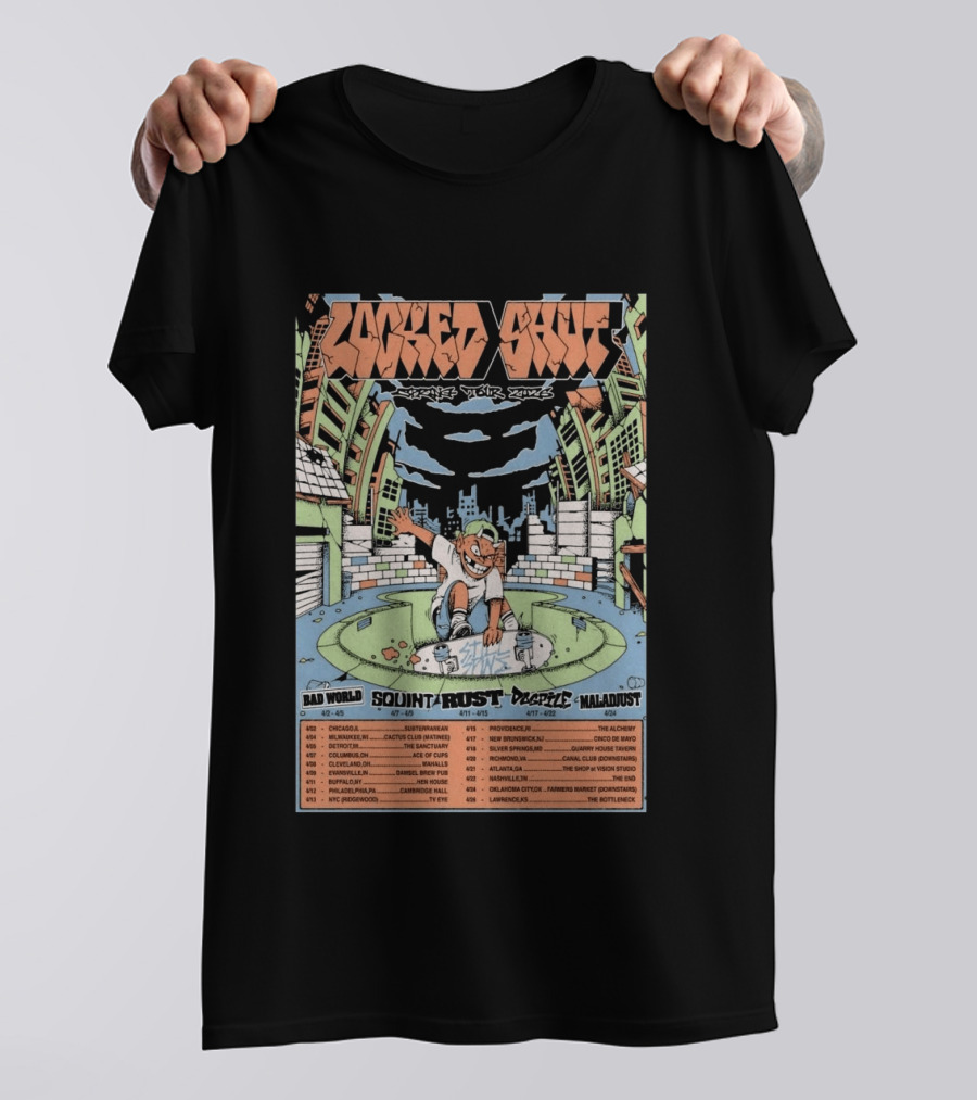 LOCKED SHUT Tour Spring 2026 Skateboarder Urban Scene Bad World Squint Rust Deplete Maladjust Dates T-Shirt
