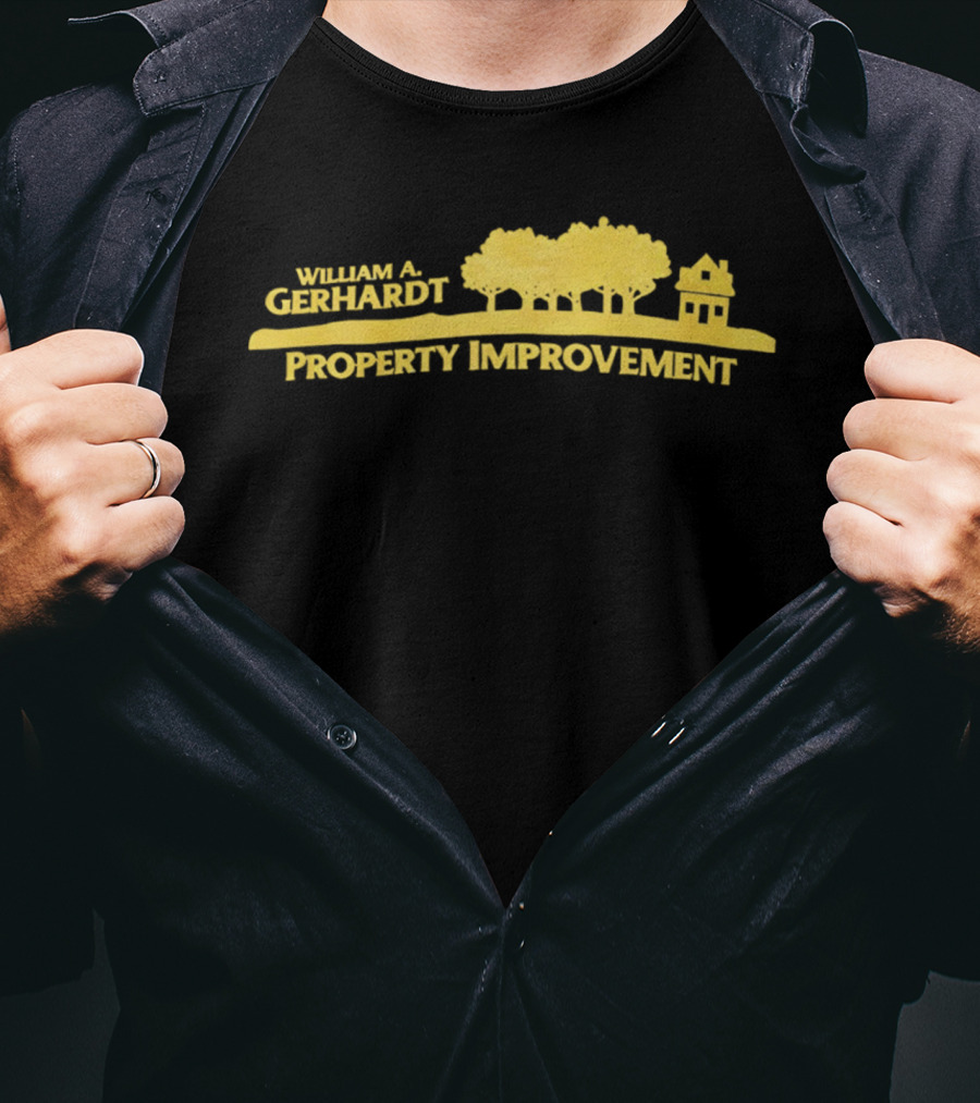 William A Gerhardt Property Improvement Trees And House T-Shirt