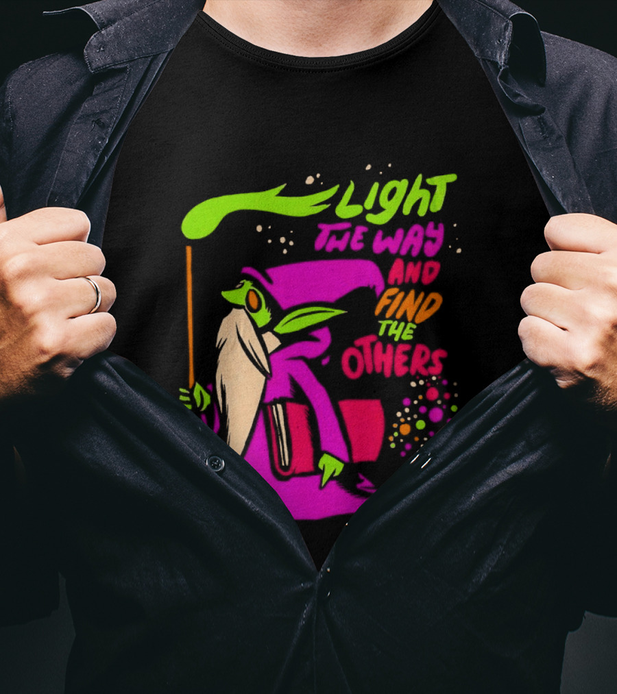 Light The Way Find The Others Psychedelic Wizard T-Shirt