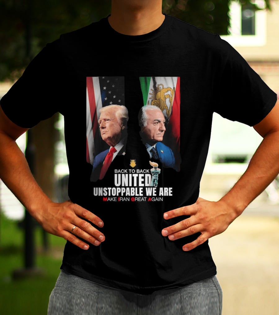 Thank You Trump United Unstoppable We Are Make Iran Great Again American And Iranian Flags T-Shirt