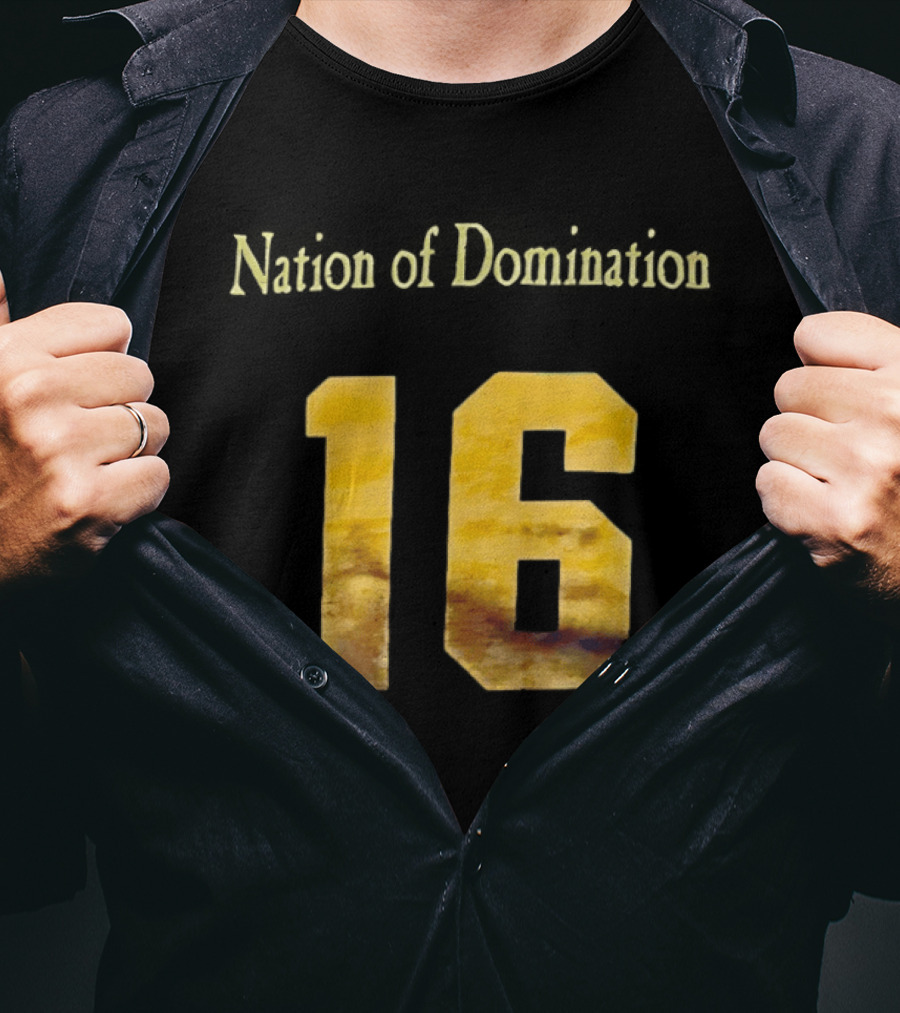 Nation Of Domination 16 T-Shirt