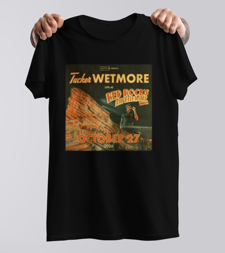 Tucker Wetmore Live At Red Rocks Amphitheatre Morrison CO October 27 2026 T-Shirt