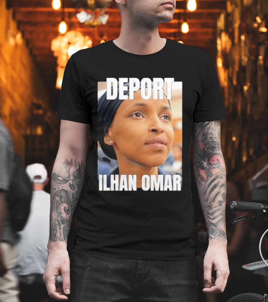 Deport Ilhan Omar T-Shirt