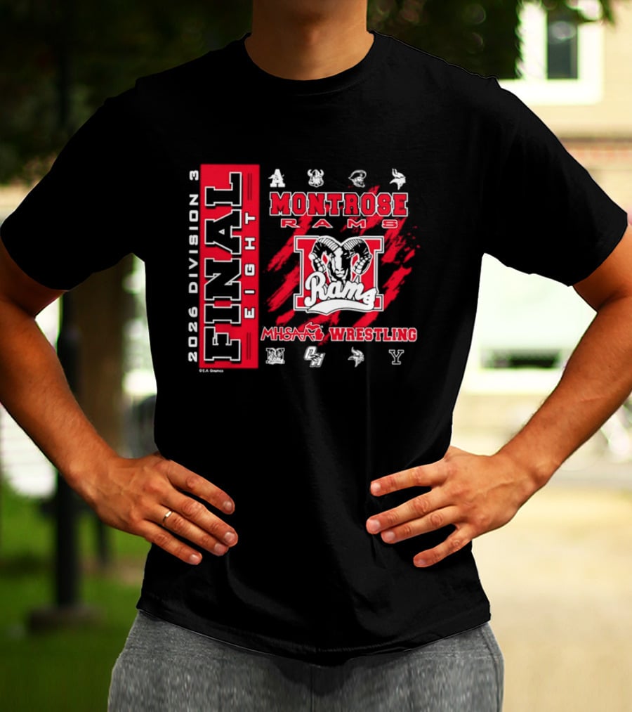 Montrose Rams 2026 Division 3 Final Eight MHSAA Wrestling T-Shirt