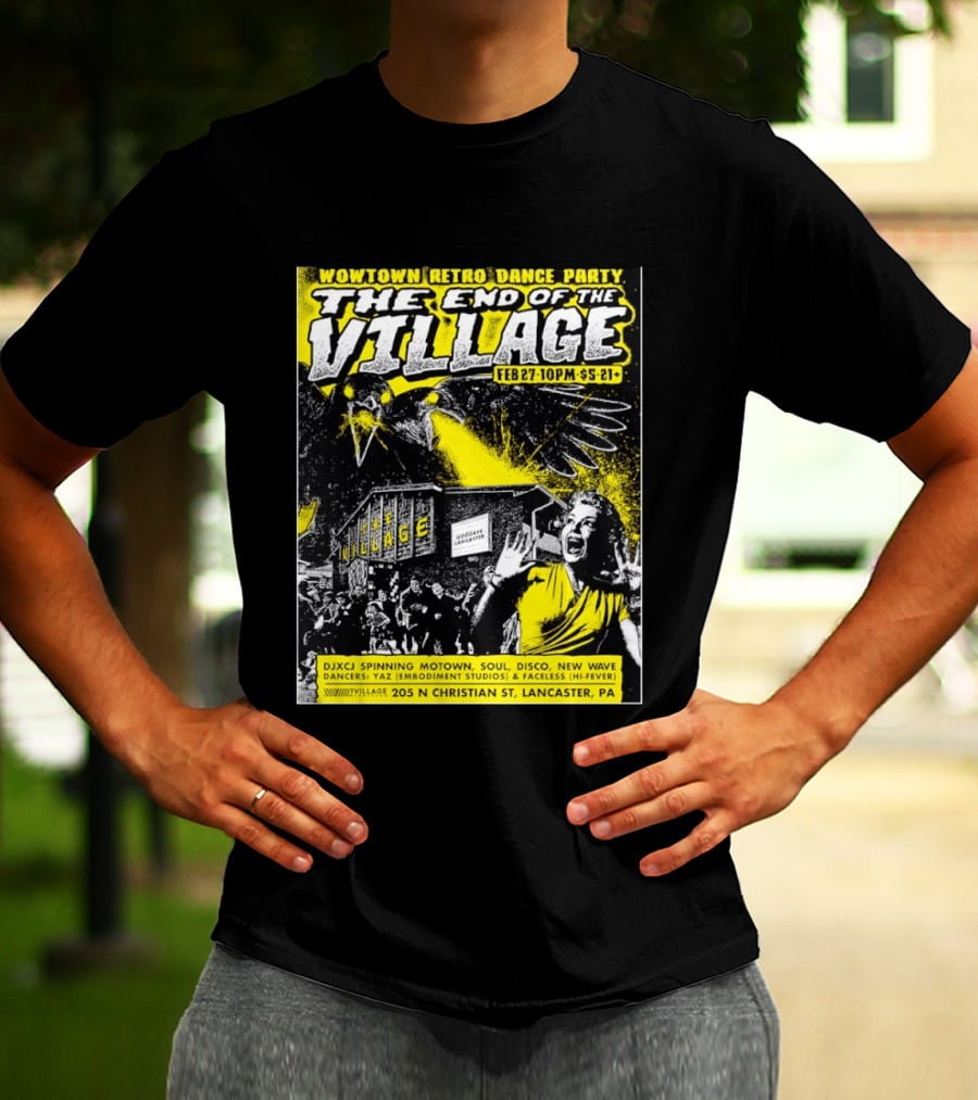 Wowtown Retro Dance Party The End Of The Village Feb 27 10PM Lancaster PA T-Shirt