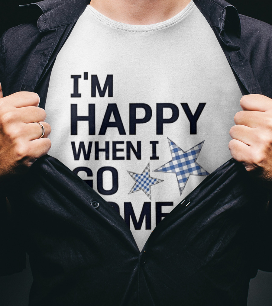 I'm Happy When I Go Home Blue Gingham Stars T-Shirt