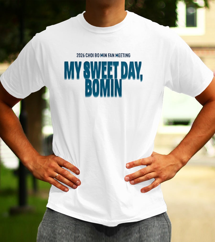 2026 Choi Bo Min Fan Meeting My Sweet Day Bomin T-Shirt