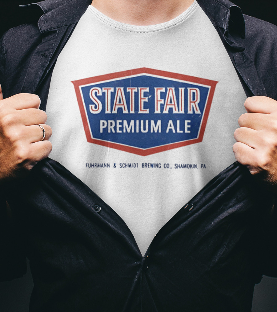 State Fair Premium Ale Fuhrmann & Schmidt Brewing Shamokin PA T-Shirt