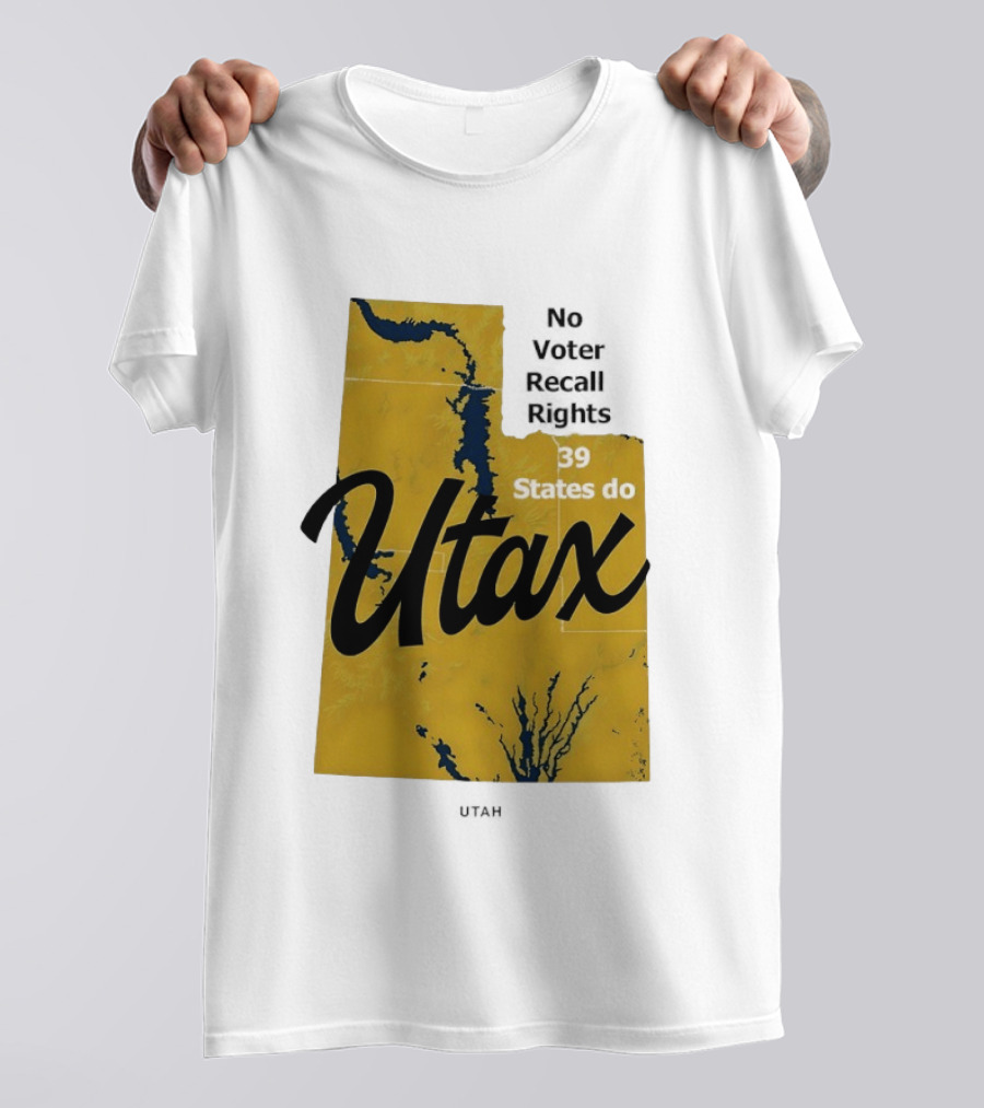 Utax No Voter Recall Rights 39 States Do Utah Map T-Shirt