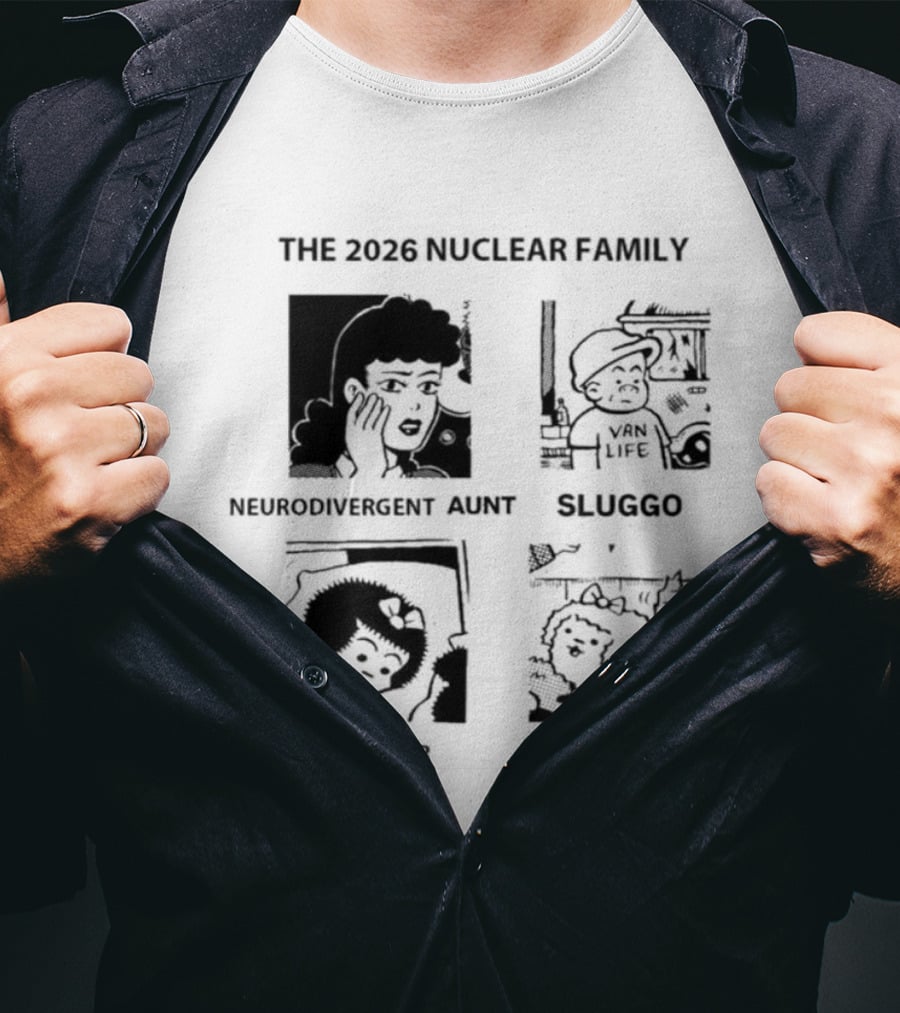 The 2026 Nuclear Family Sluggo Husband Wife Son Daughter T-Shirt