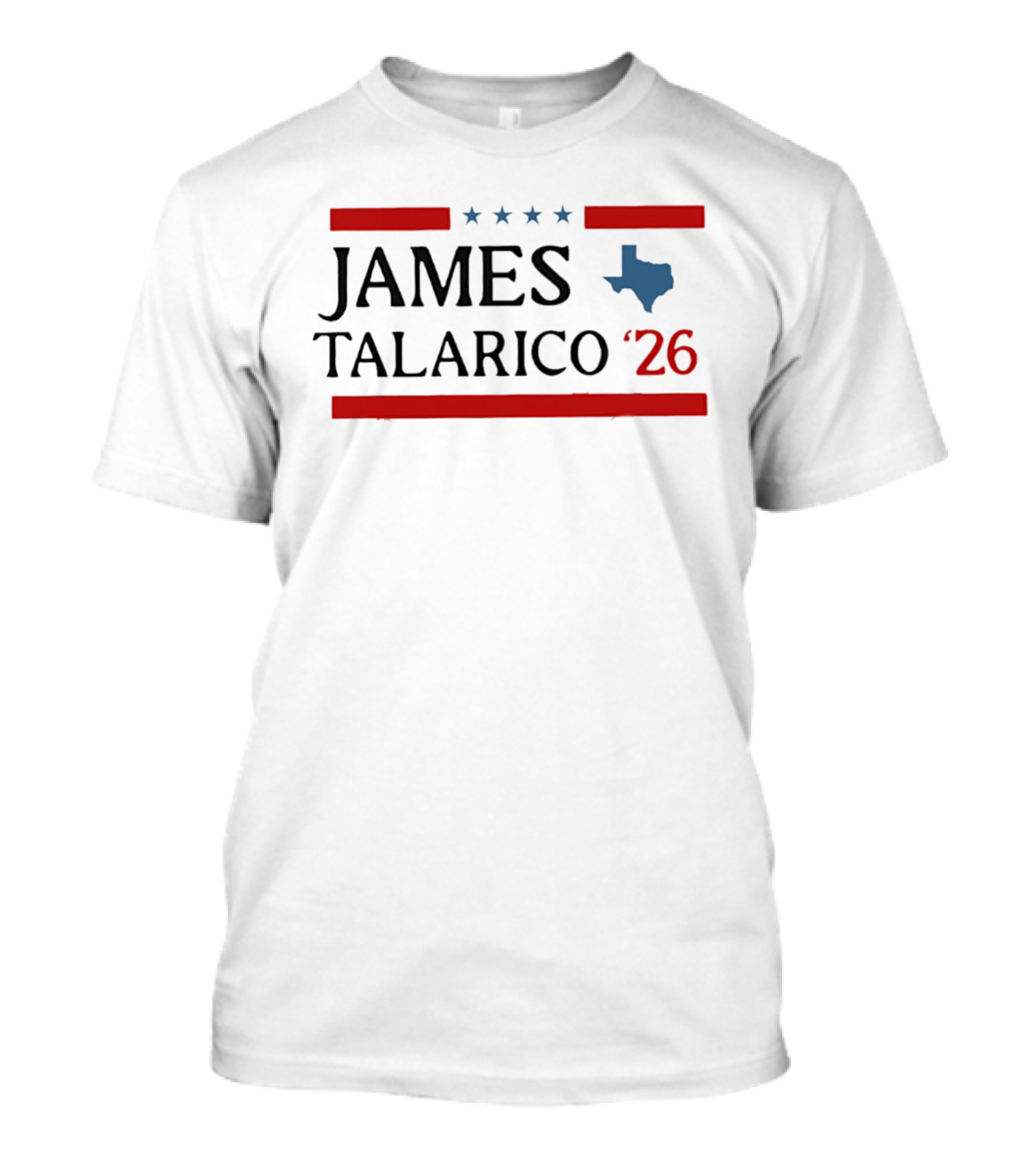 James Talarico 2026 Texas Senate Campaign Stars And State T-Shirt