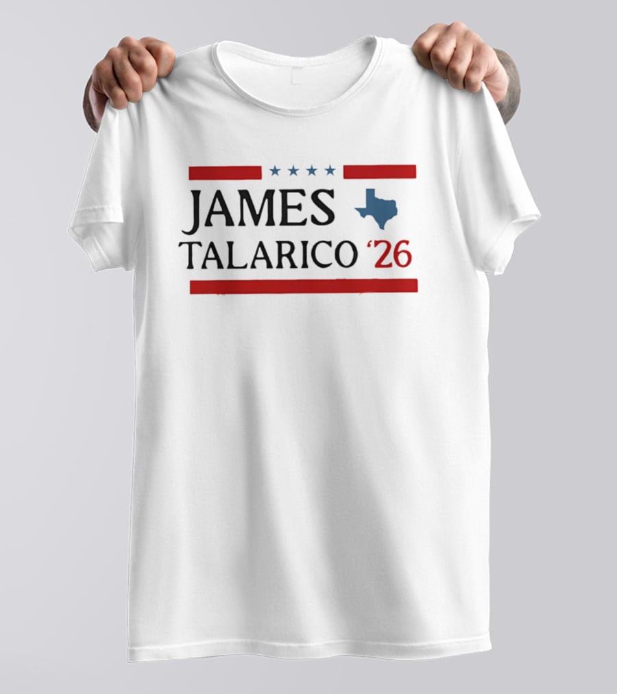James Talarico 2026 Texas Senate Campaign Stars And State T-Shirt