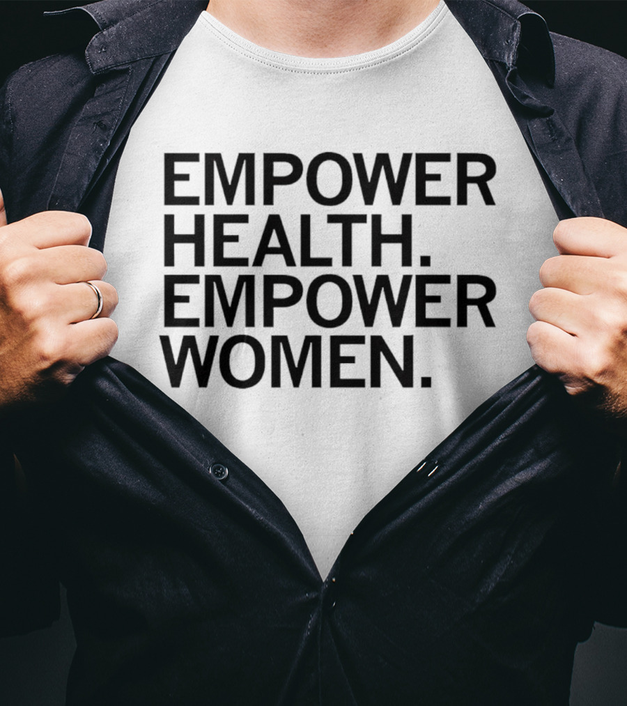 Empower Health Empower Women T-Shirt