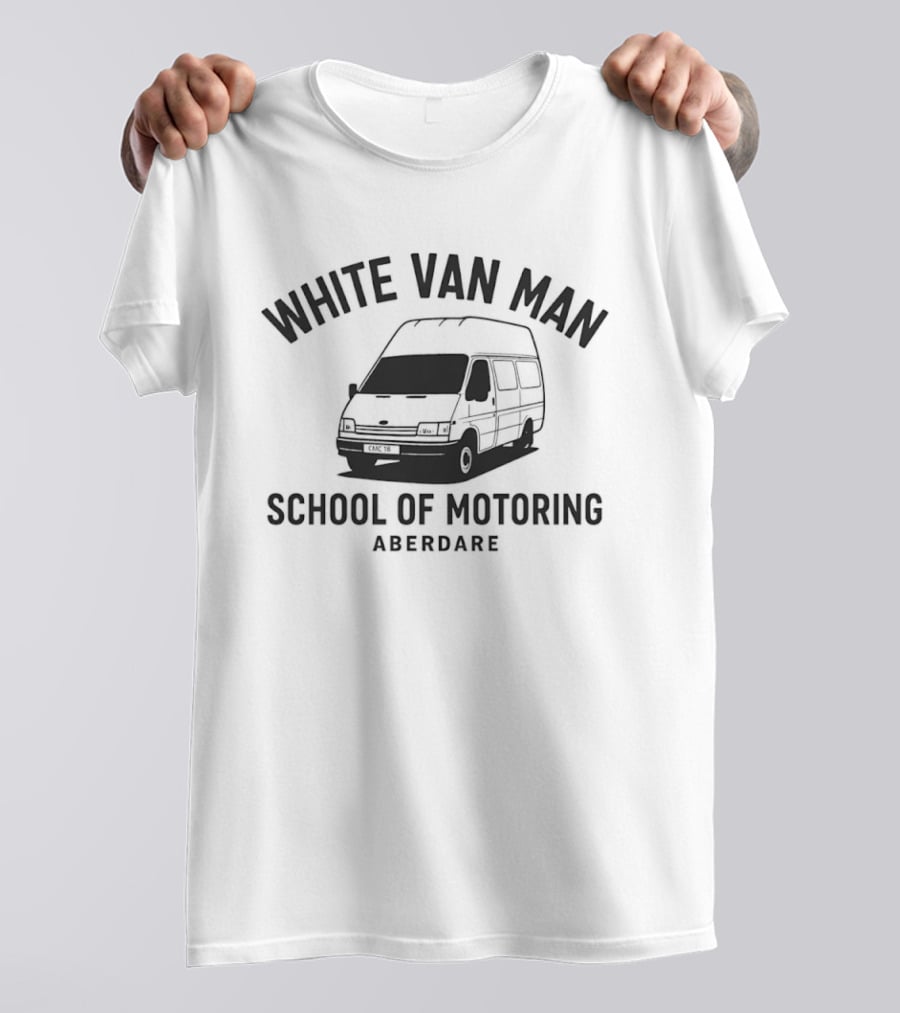 White Van Man School Of Motoring Aberdare Van T-Shirt