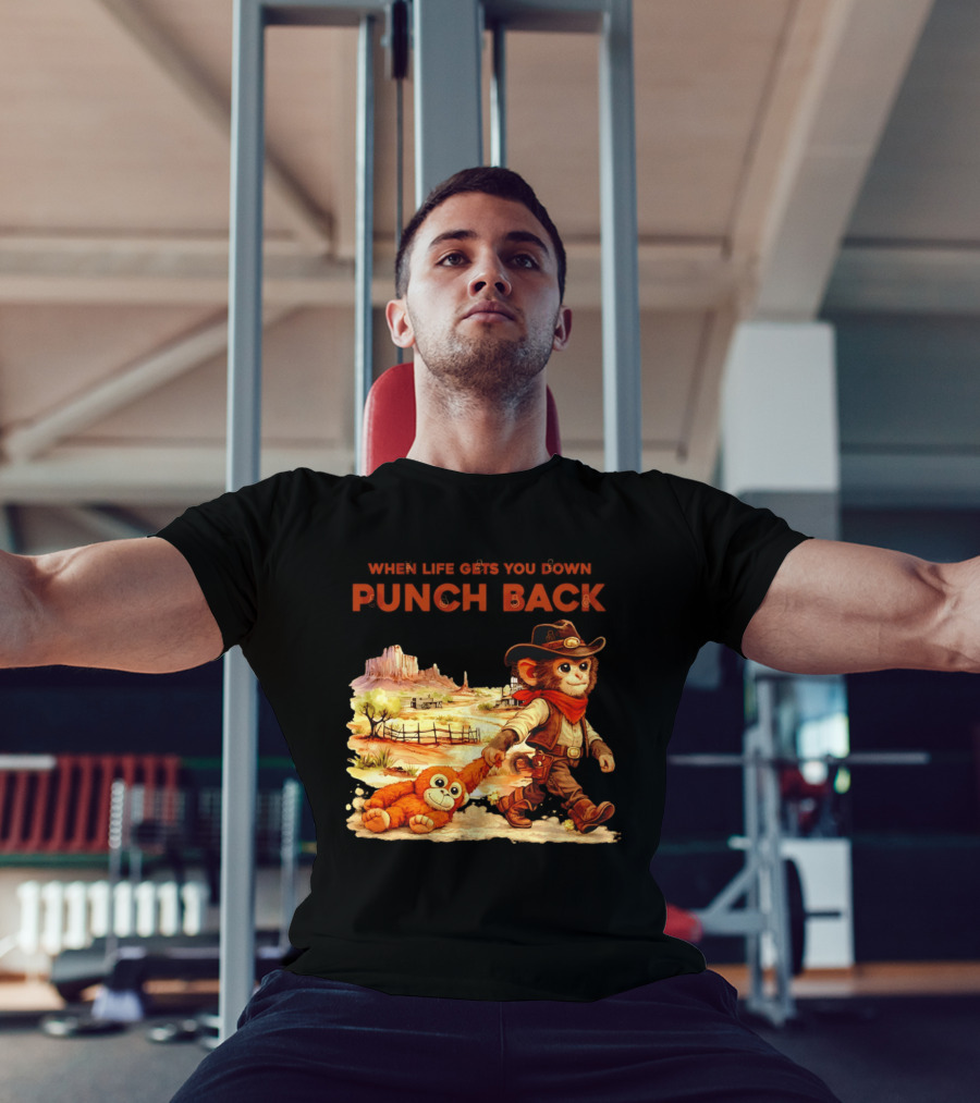 Western Baby Monkey When Life Gets You Down Punch Back T-Shirt