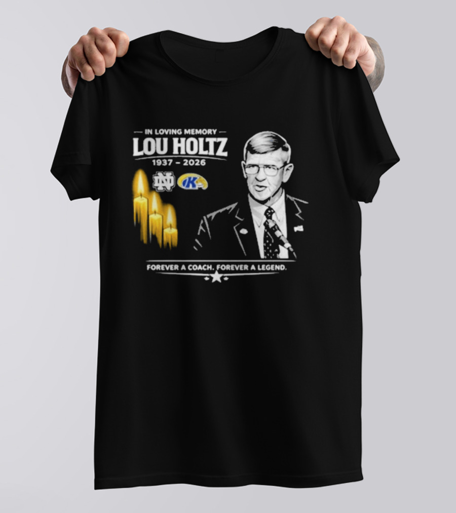 In Loving Memory Lou Holtz 1937 2026 Forever A Coach Forever A Legend Candles Kent State T-Shirt