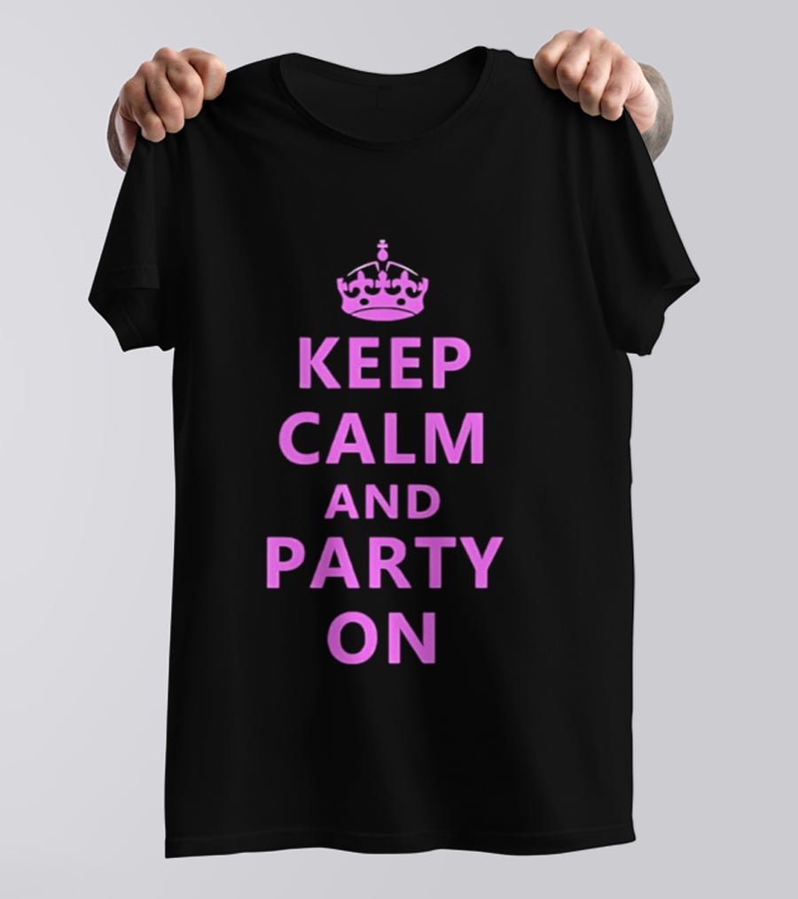 Keep Calm And Party On Pink Crown T-Shirt