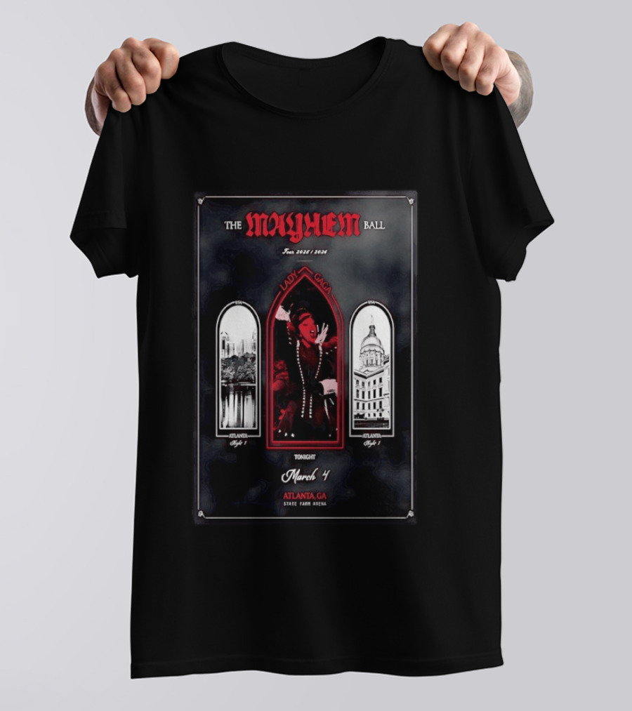 Lady Gaga The Mayhem Ball Tour 2026 Atlanta GA March 4 State Farm Arena T-Shirt