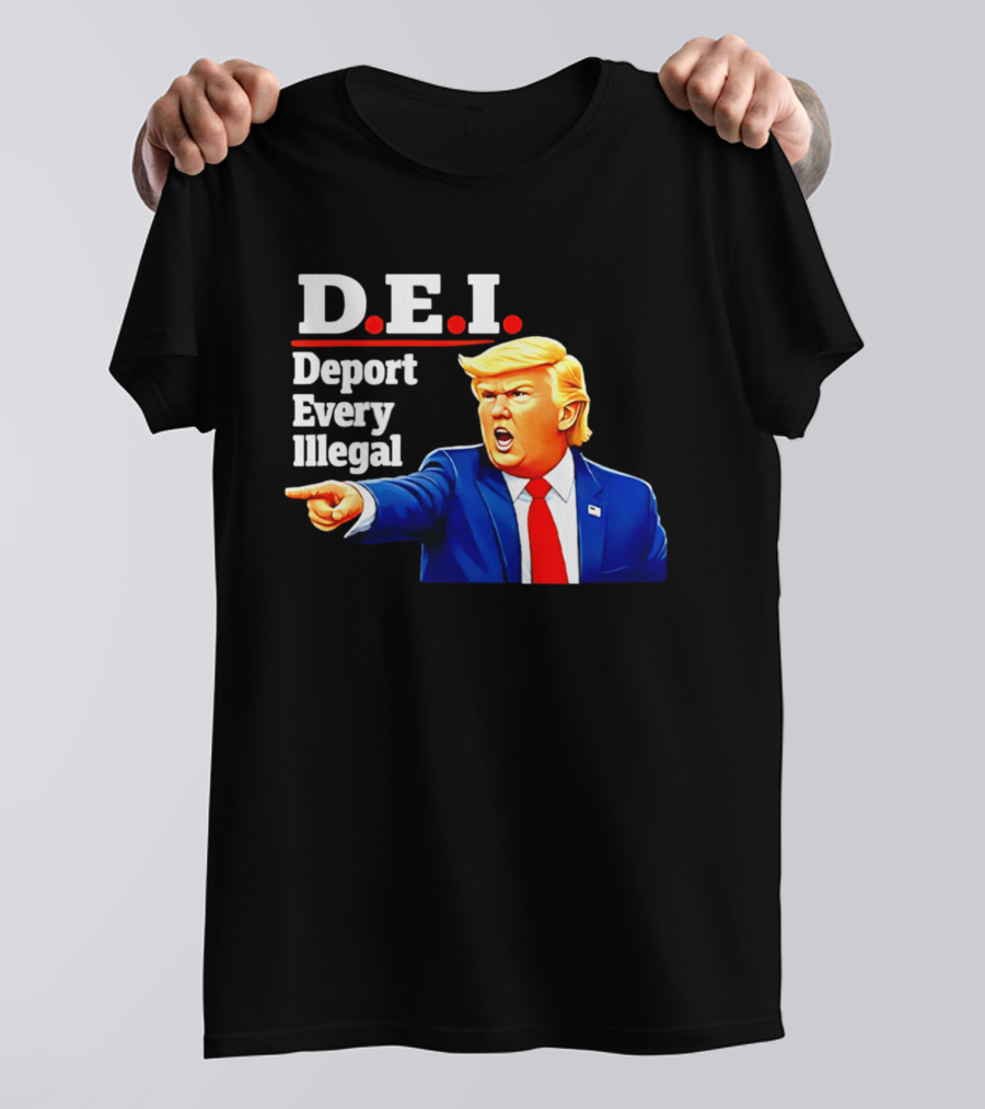 D.E.I. Deport Every Illegal Trump 2026 T-Shirt