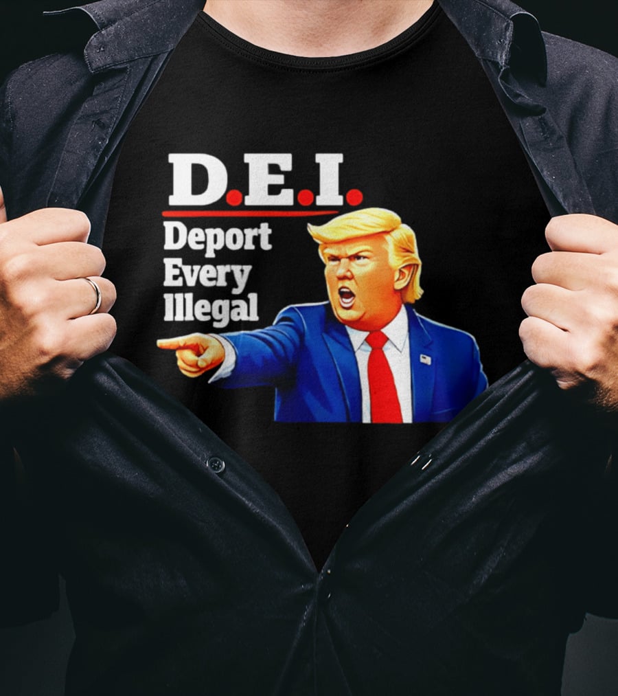 D.E.I. Deport Every Illegal Trump 2026 T-Shirt