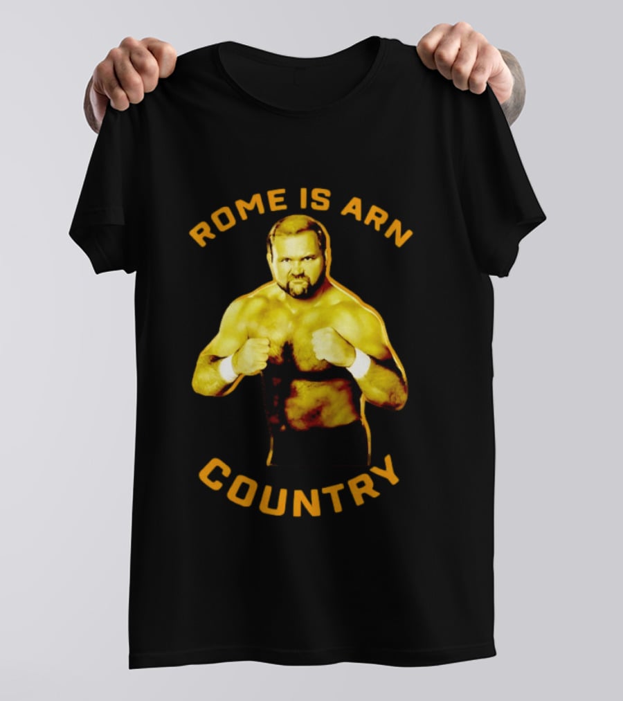 Rome Is Arn Country Classic Wrestling Legend T-Shirt
