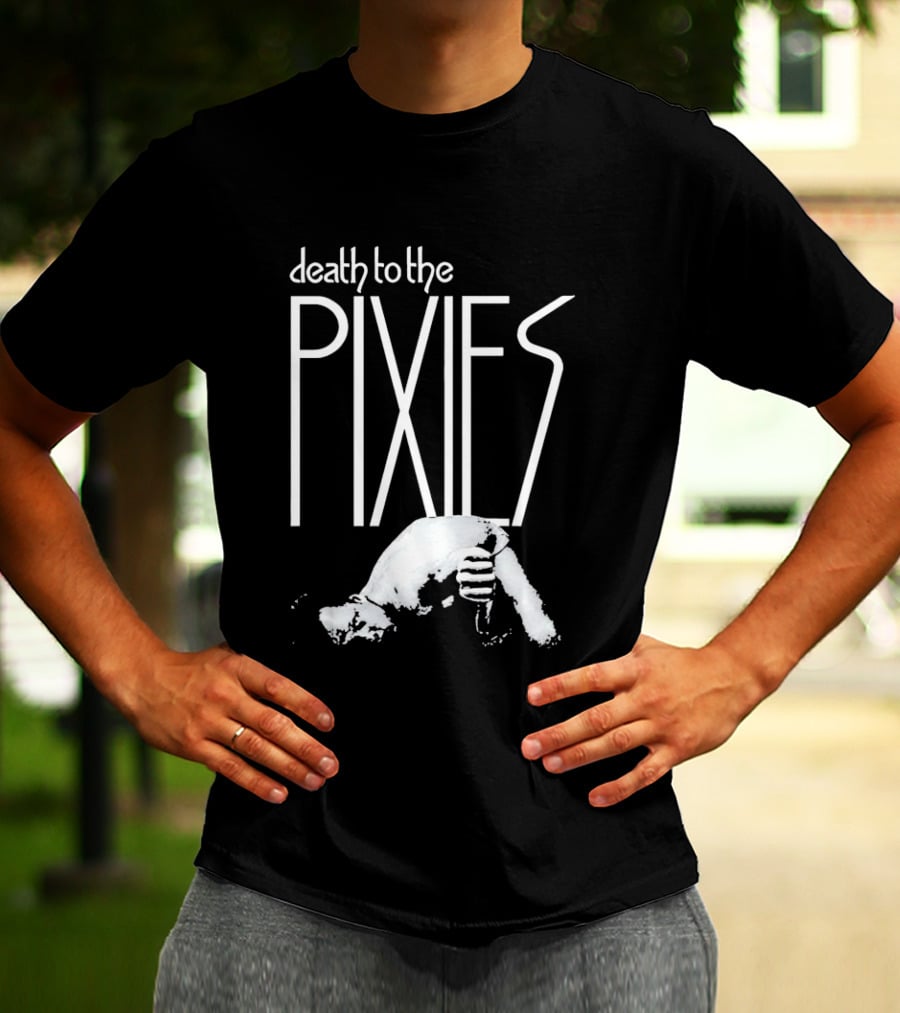 Death To The Pixies Bold Hand T-Shirt