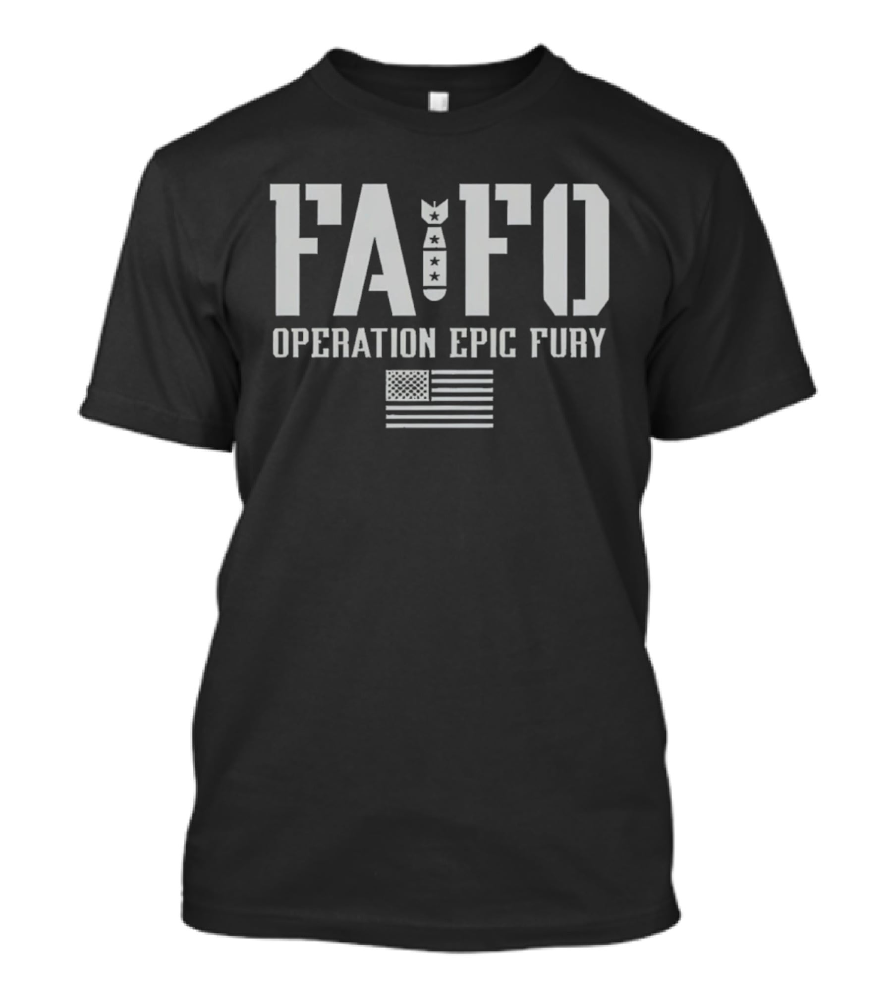 FAFO Operation Epic Fury American Flag Stencil Bomb T-Shirt