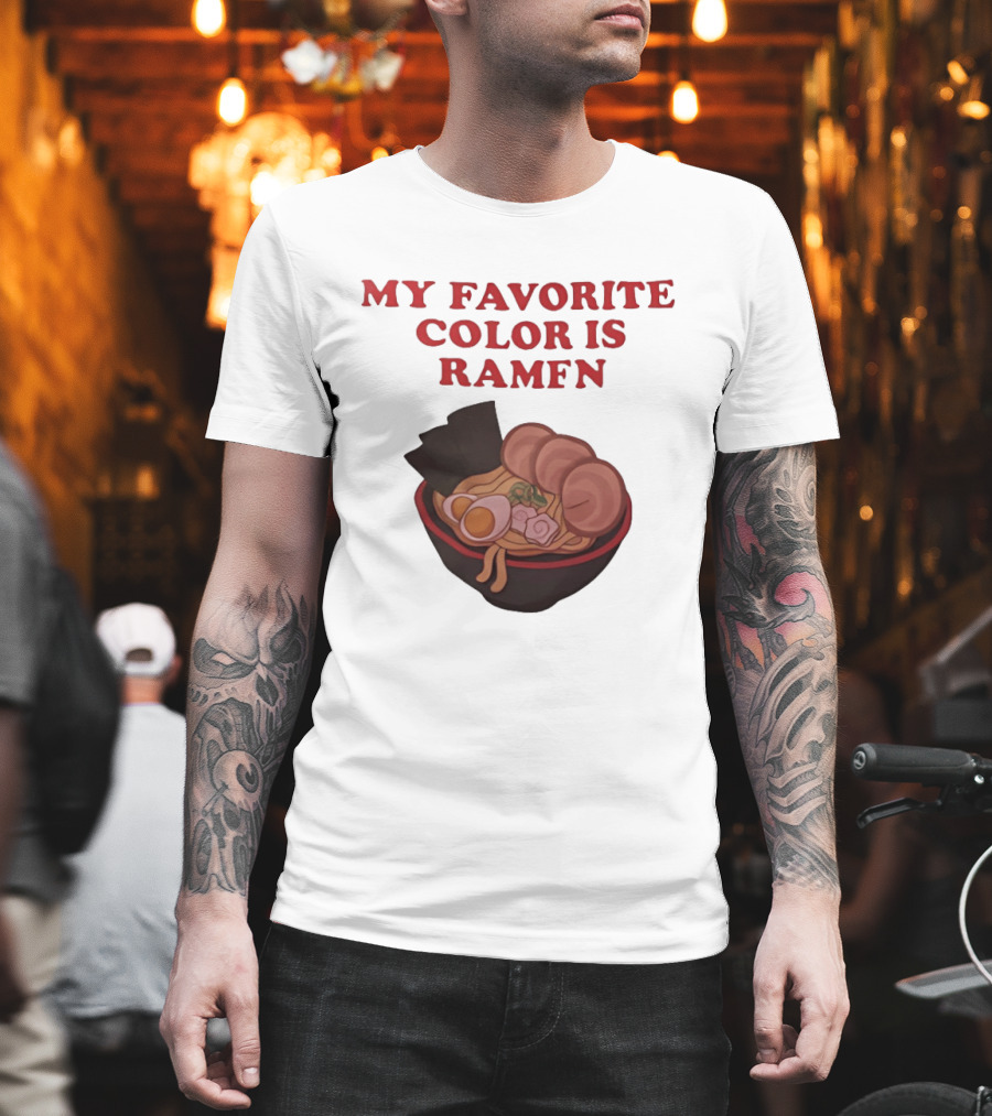 My Favorite Color Is Ramen Noodle Bowl T-Shirt