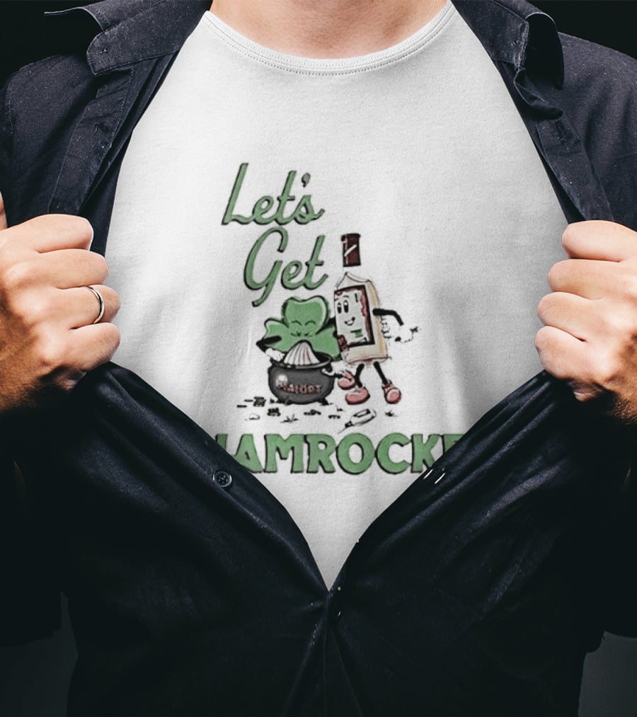Jeppsons Malort Let's Get Shamrocked St Patrick's Day Party Fun T-Shirt
