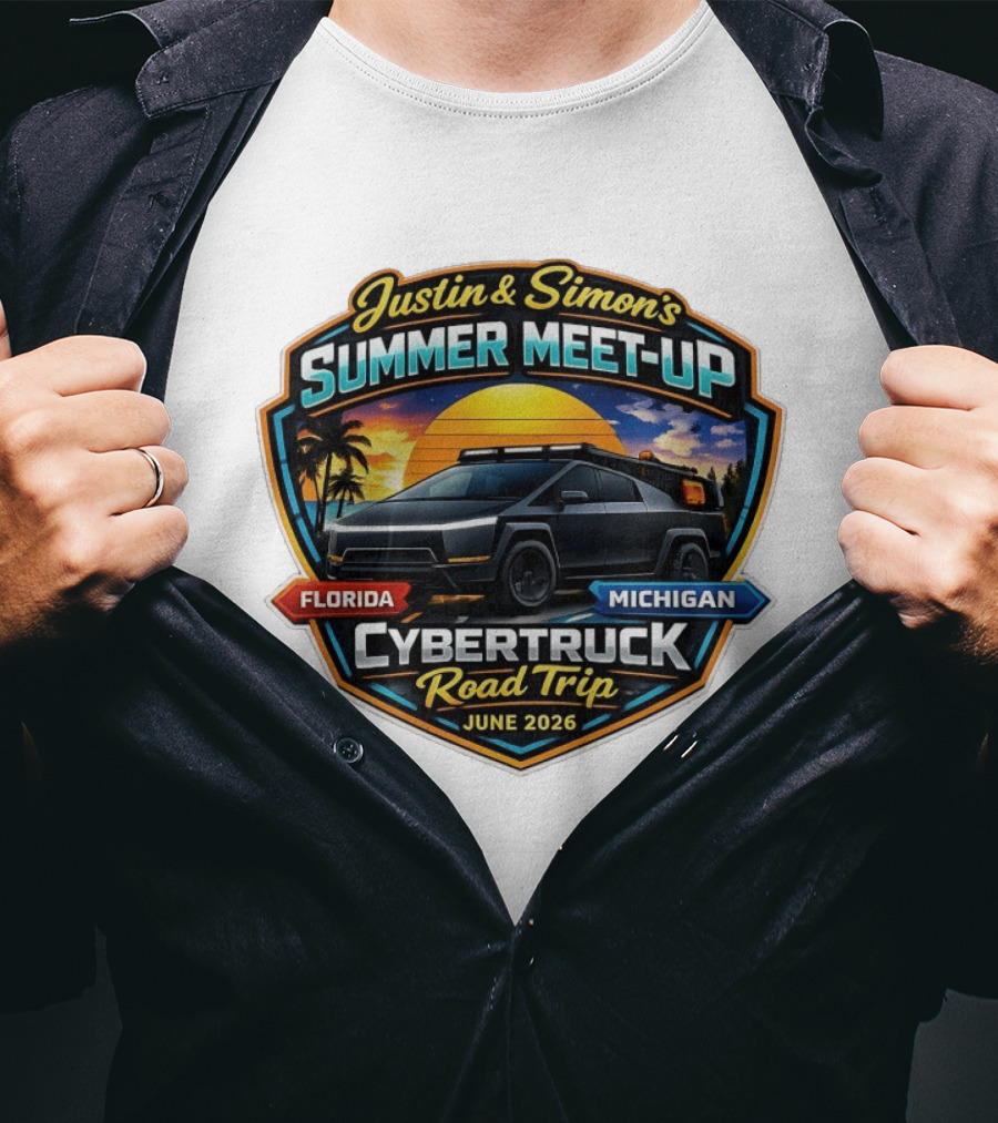 Justin And Simon's Summer Meet Up Cybertruck Road Trip Florida Michigan June 2026 T-Shirt