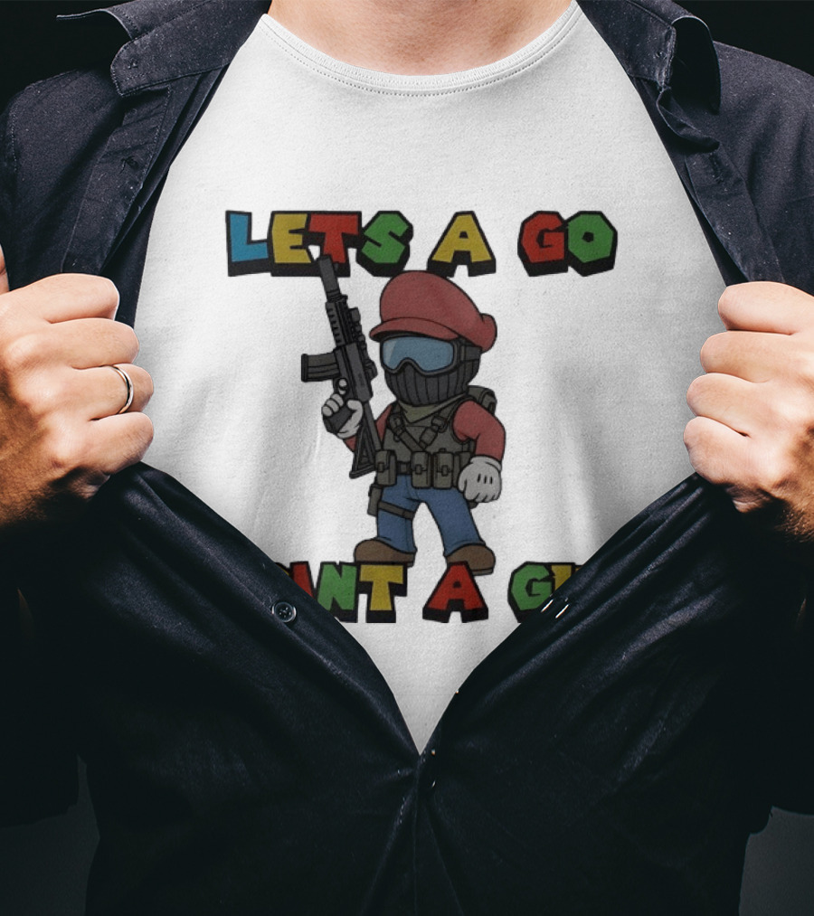 Lets A Go Print A Gun T-Shirt