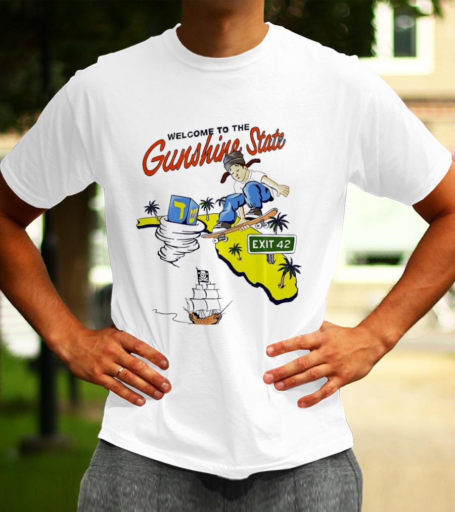 Welcome To The Gunshine State Florida Skateboarding Exit 42 Palms Pirate Ship T-Shirt