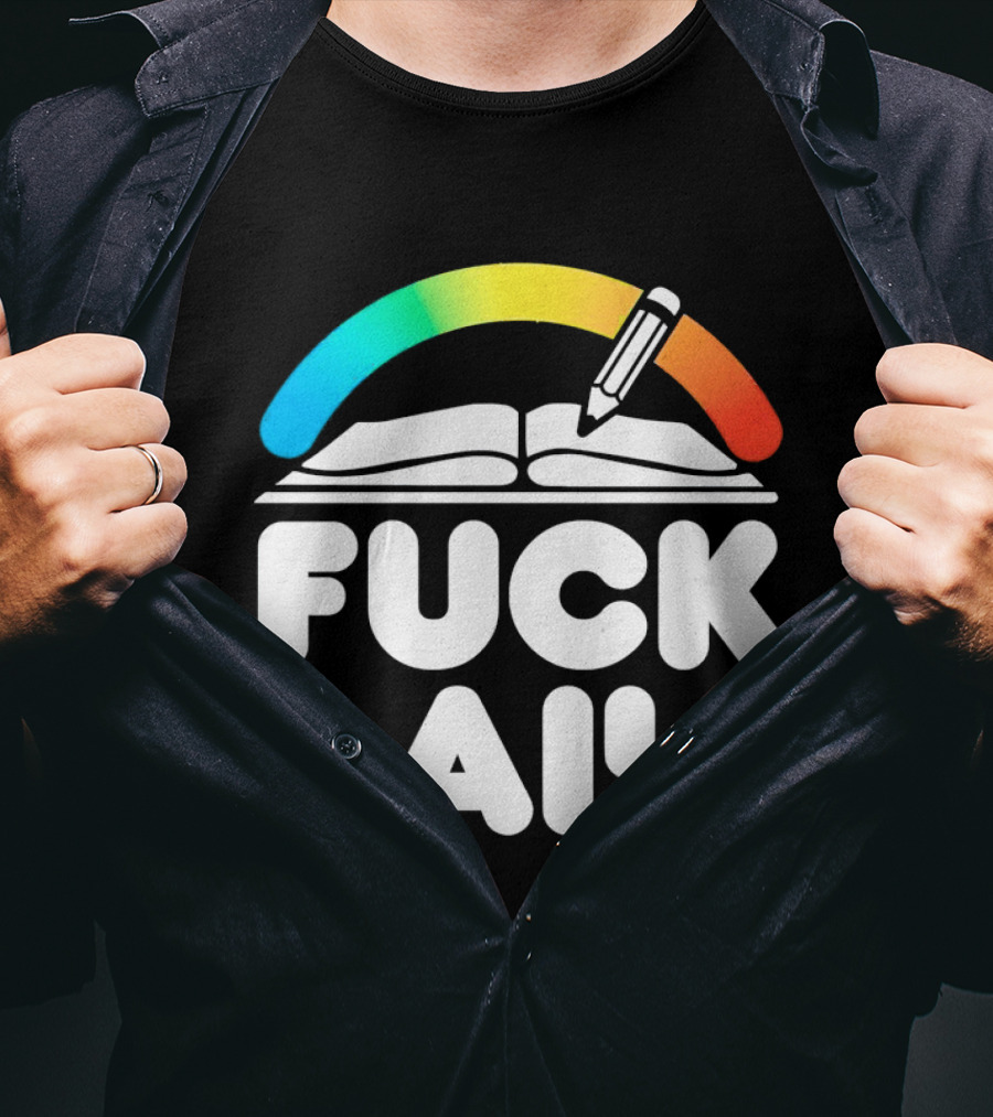 FUCK AI Open Book With Rainbow Pencil T-Shirt