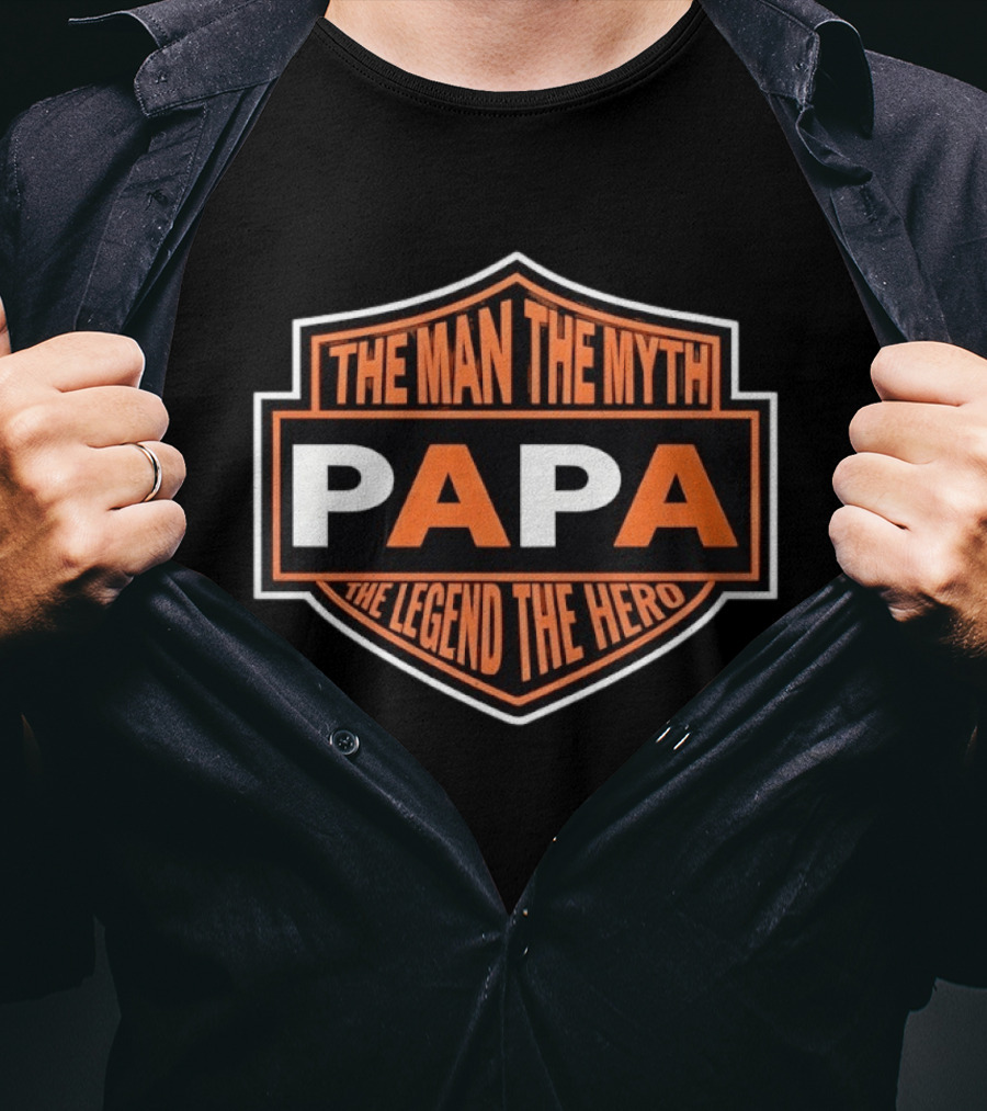 The Man The Myth Papa The Legend The Hero T-Shirt