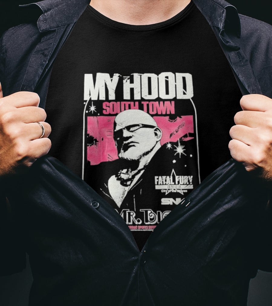 My Hood South Town Mr Big Fatal Fury SNK T-Shirt