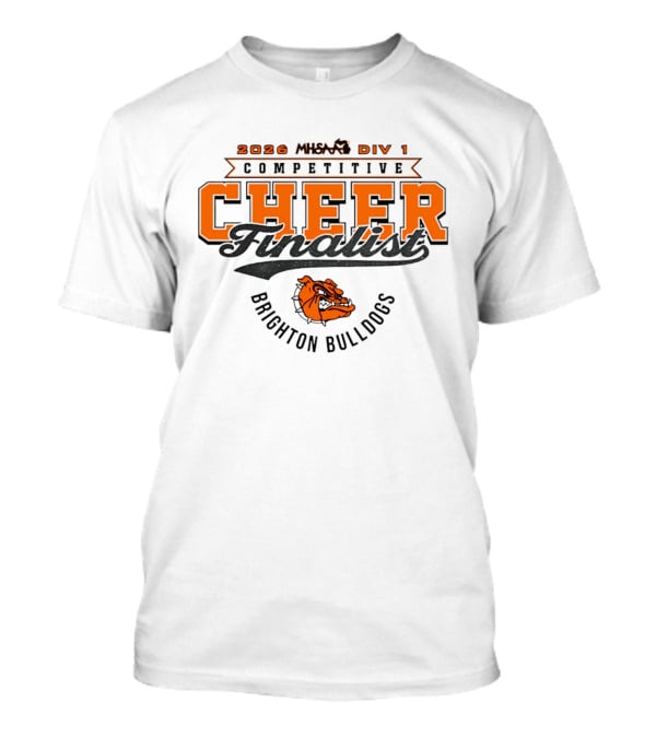 Brighton Bulldogs 2026 MHSAA Div 1 Competitive Cheer Finalist T-Shirt