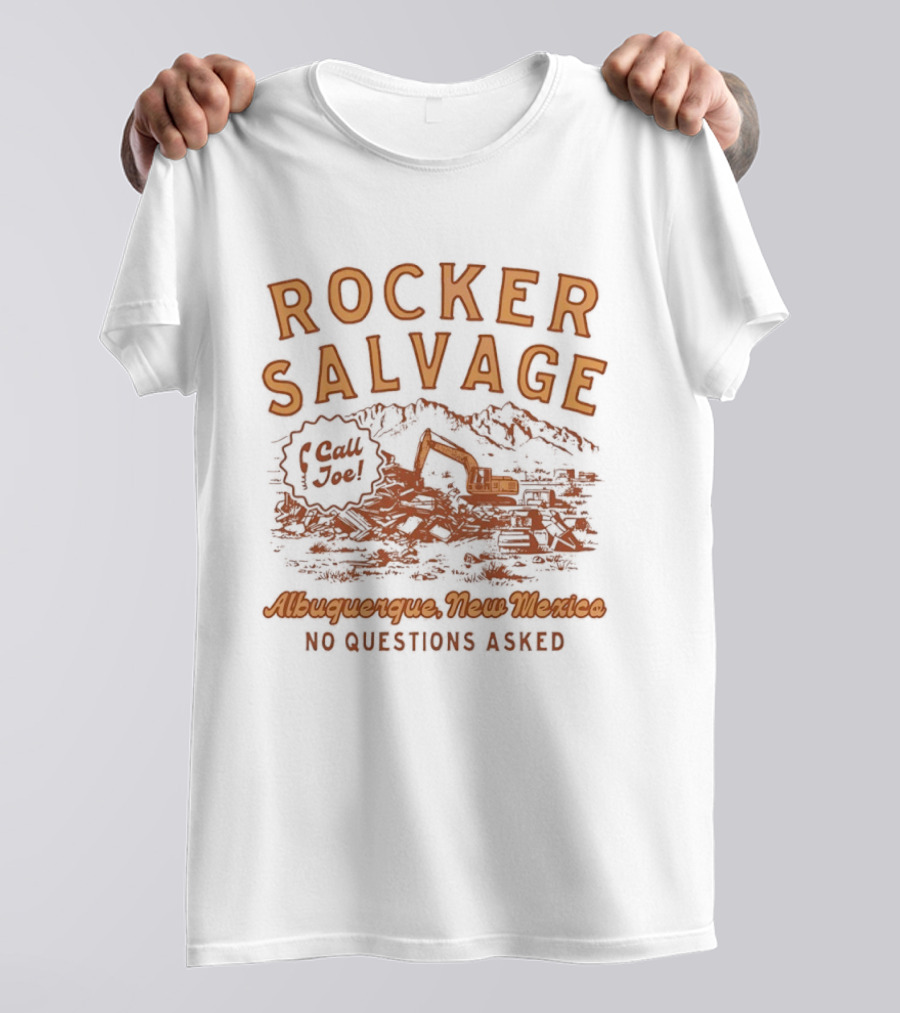 Rocker Salvage Call Joe Albuquerque New Mexico No Questions Asked T-Shirt