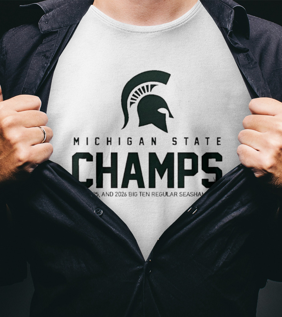 Michigan State Champs 2024 2025 2026 Big Ten Regular Season Champions T-Shirt