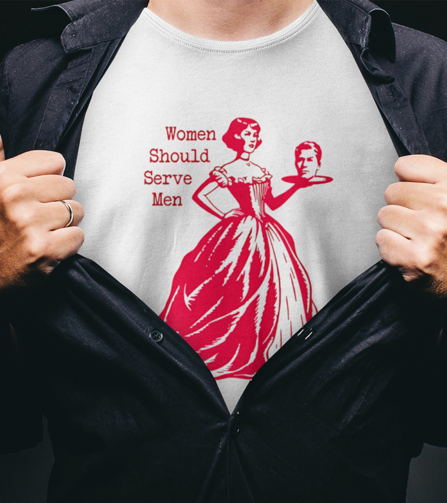 Women Should Serve Men Victorian Lady With Head On Platter T-Shirt