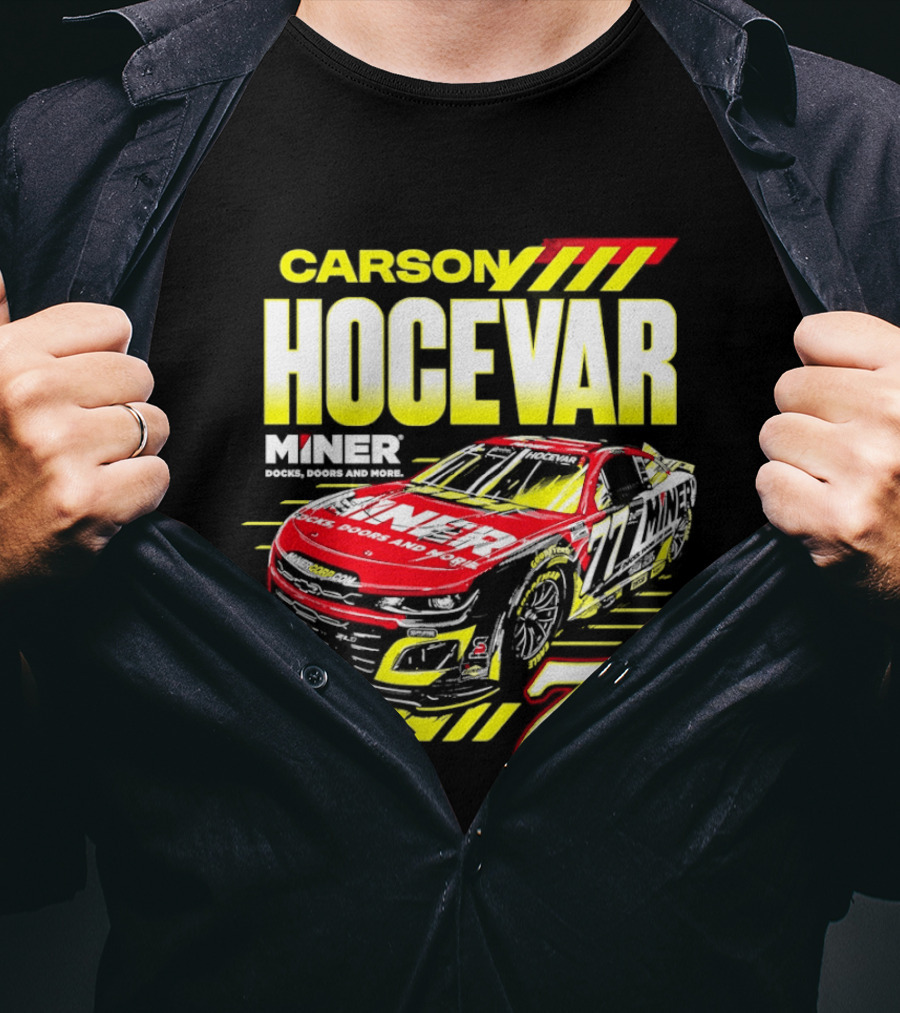 Carson Hocevar No 77 Miner Chevrolet Camaro ZL1 Spire Motorsports Racing T-Shirt
