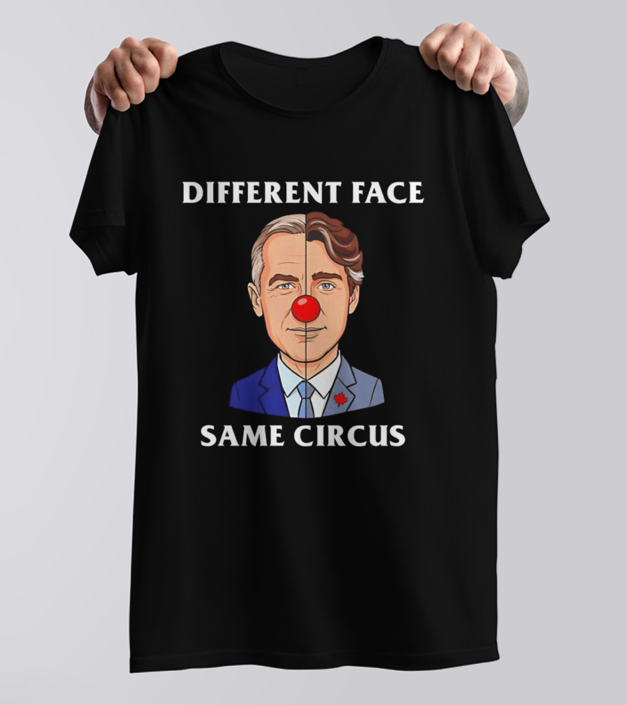 Different Face Same Circus Justin Trudeau Clown T-Shirt