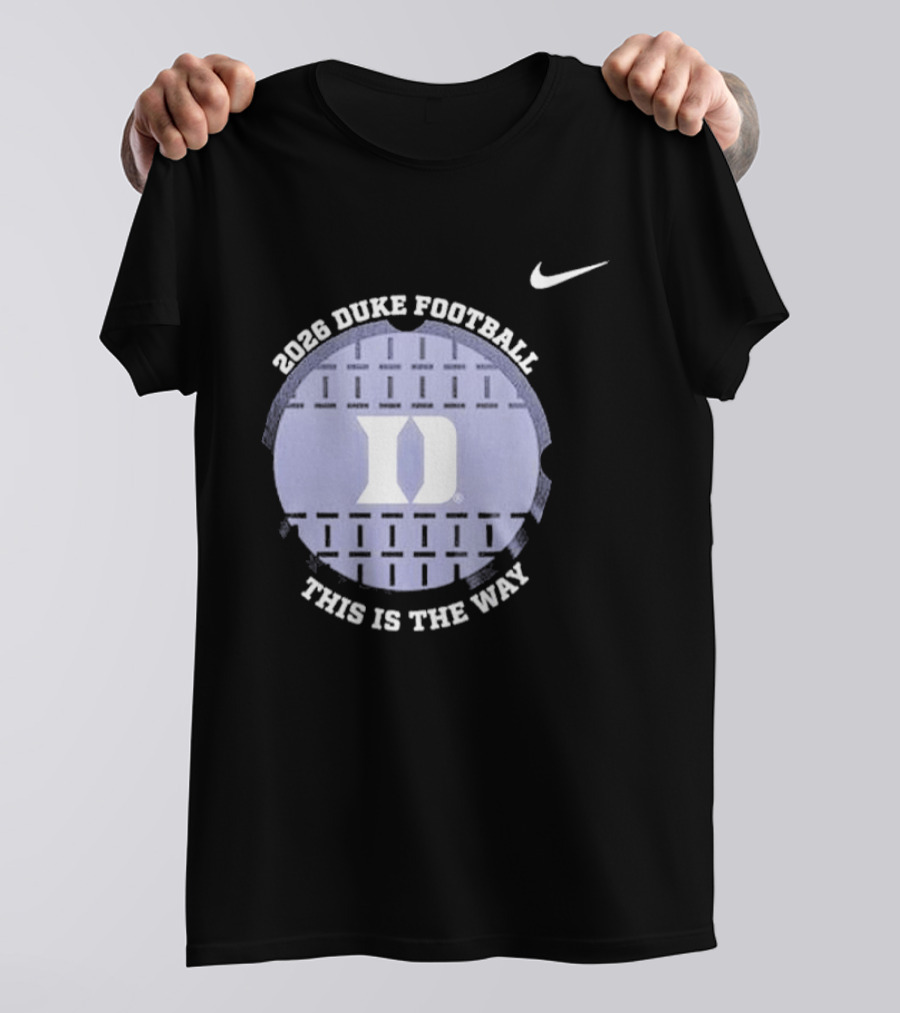 2026 Duke Blue Devils Football This Is The Way Nike T-Shirt
