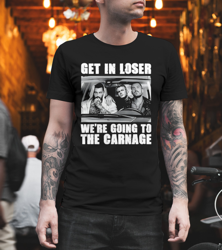 Get In Loser We're Going To The Carnage Spade Brothers T-Shirt