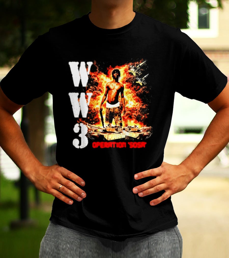 WW3 Operation Sosa Explosive Art With Iconic Figure And Fiery T-Shirt