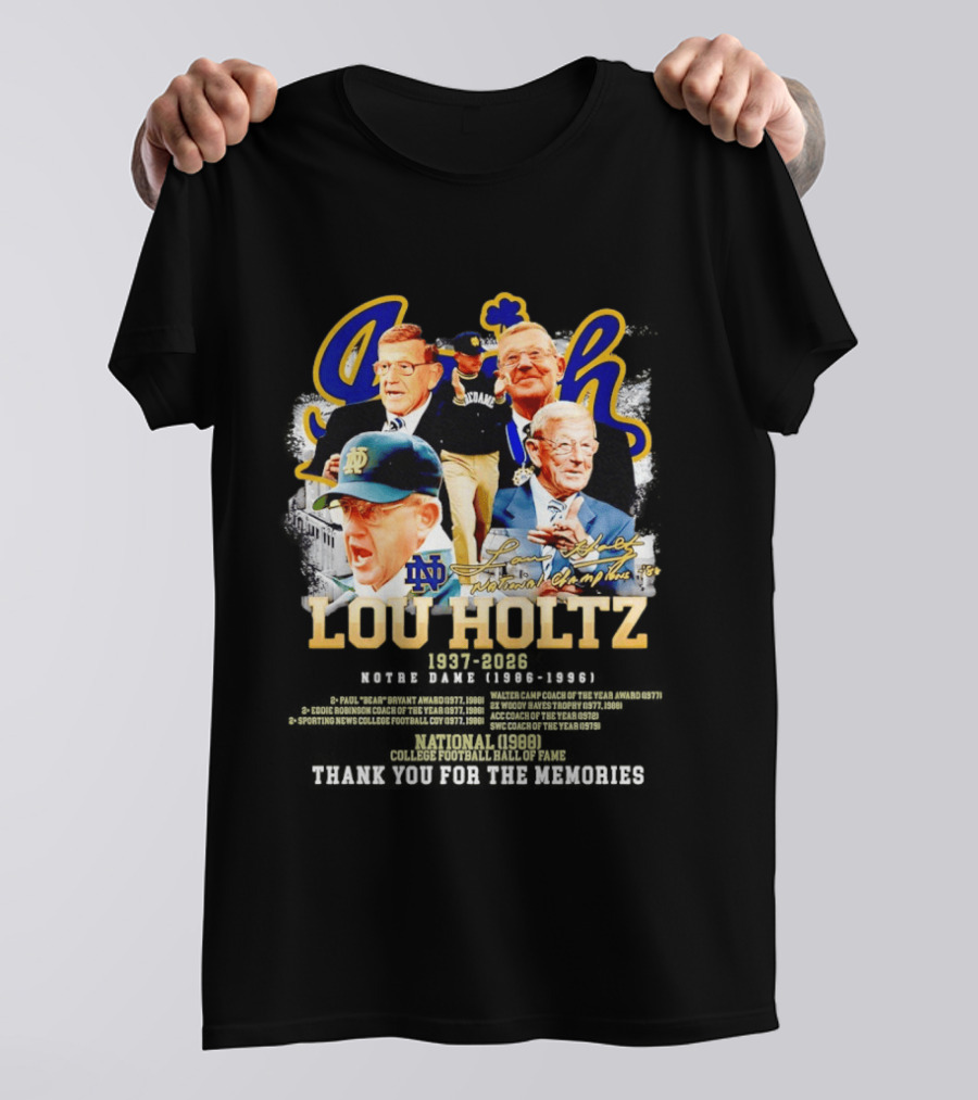 Lou Holtz 1937 2026 Notre Dame Fighting Irish Thank You For The Memories Irish Coach Legend T-Shirt