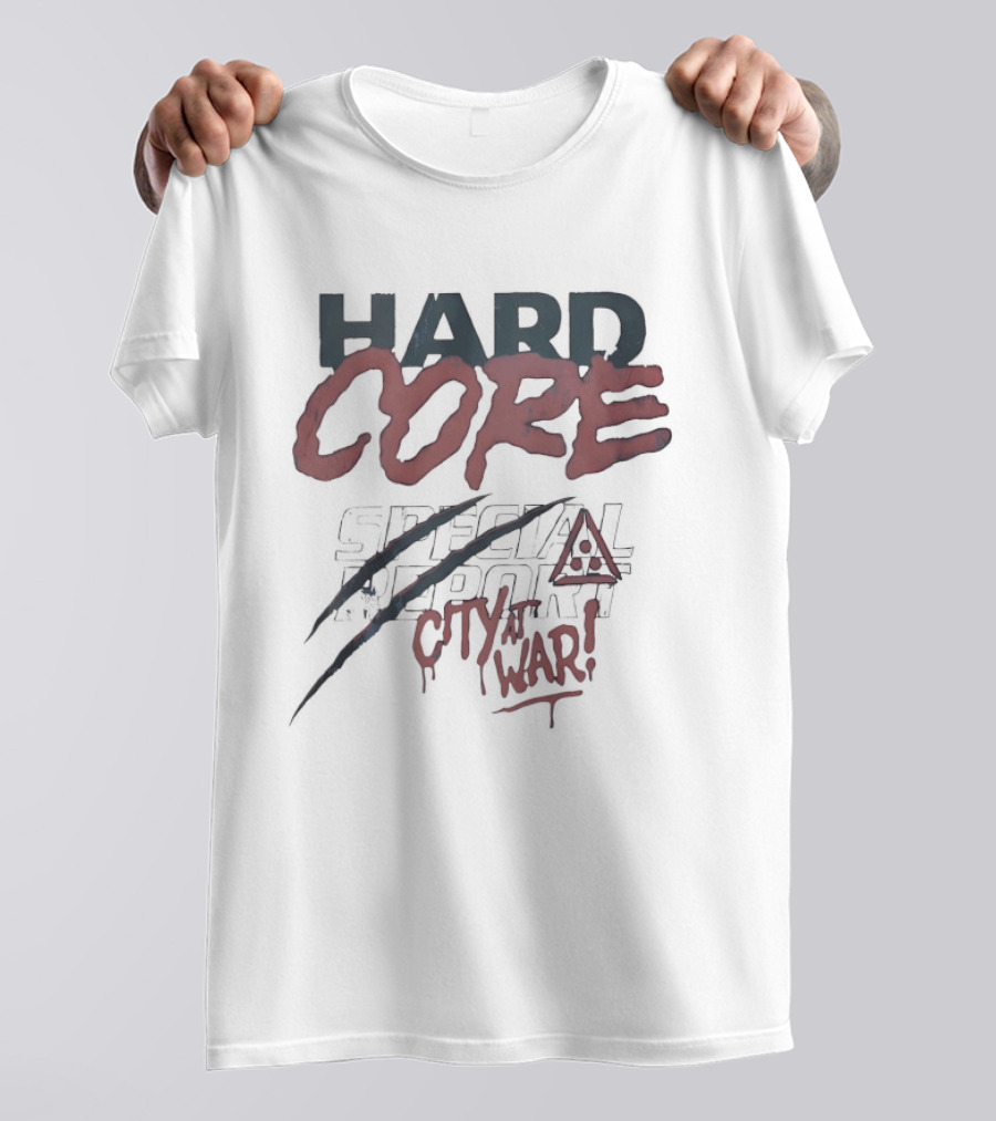 Hard Core Special News City At War T-Shirt