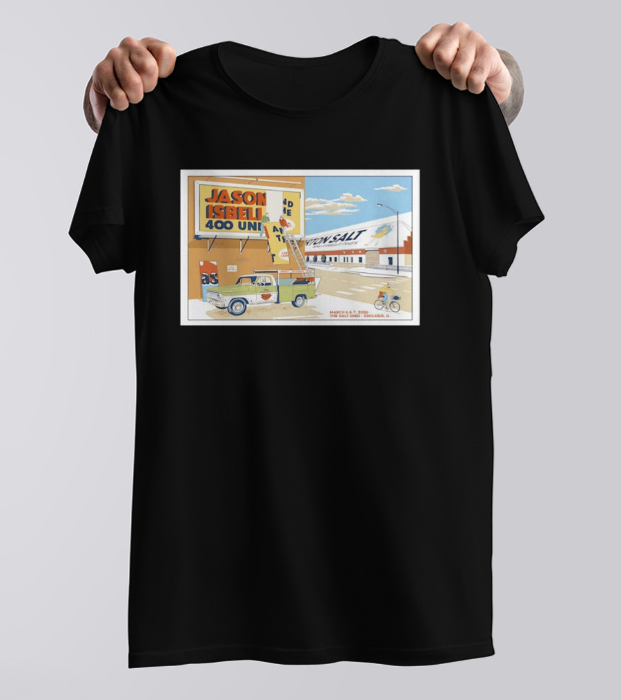 Jason Isbell And The 400 Unit March 6 7 2026 The Salt Shed Chicago IL Tour Vintage Truck Billboard Scene T-Shirt