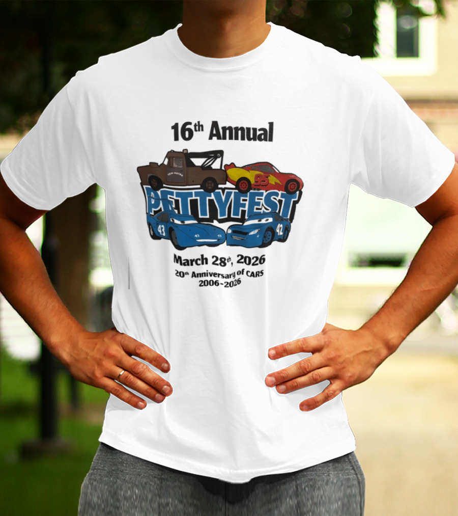 16th Annual Pettyfest March 28th 2026 20th Anniversary Of Cars 2006 2026 T-Shirt
