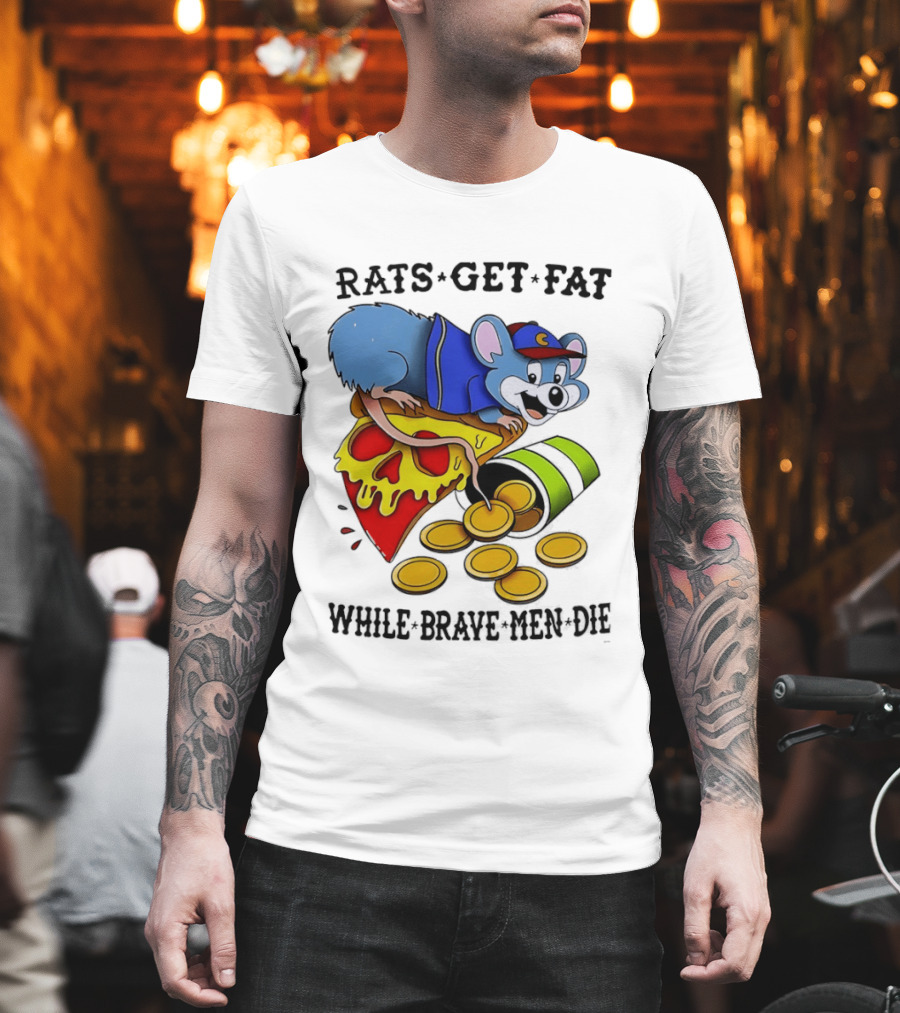 Rats Get Fat While Brave Men Die Pizza Coin Cap Mouse T-Shirt