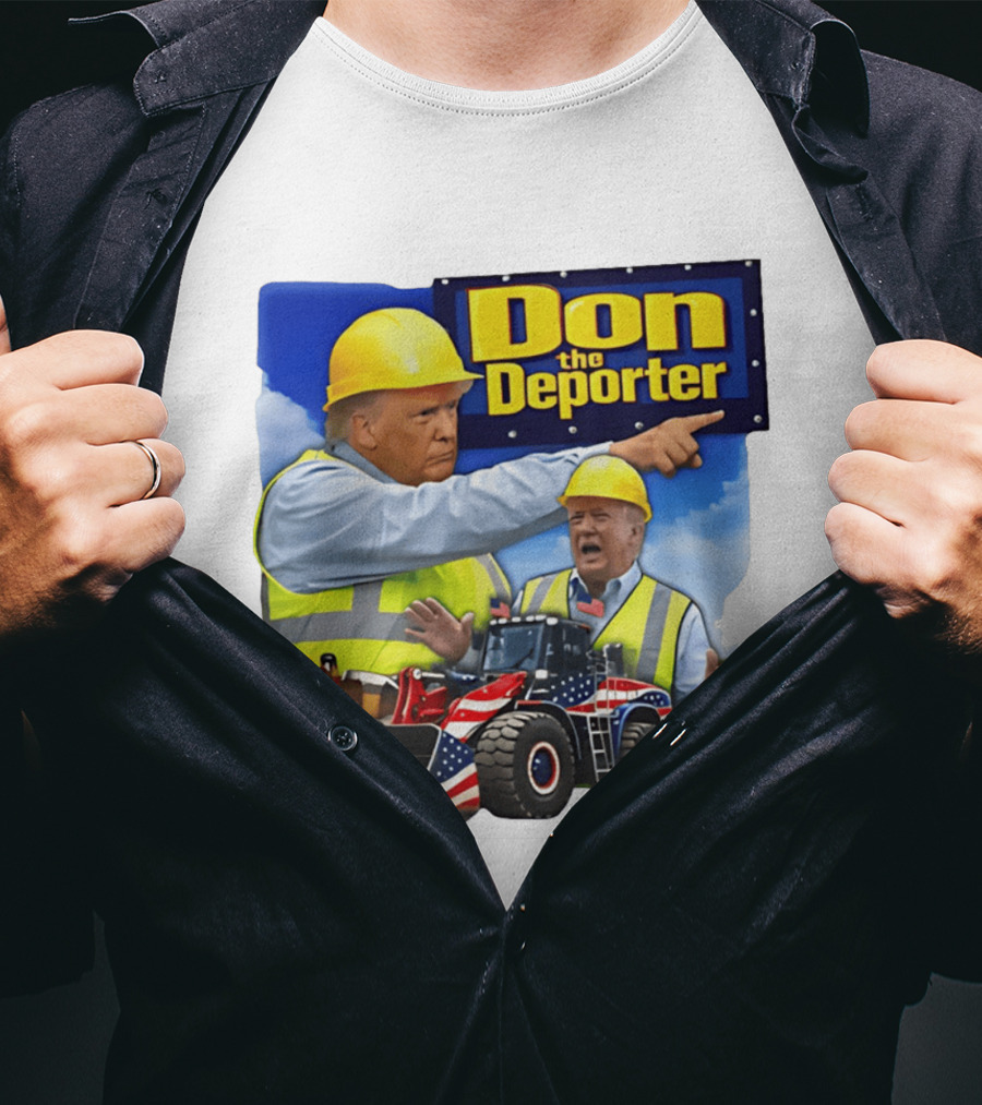Don The Deporter Trump Meme Construction Worker Bulldozer American Flag T-Shirt